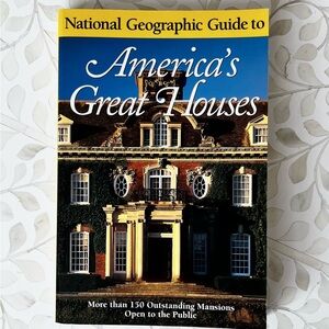 National Geographic Guide to America's Great Houses
